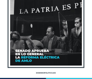 Senado aprueba reforma eléctrica