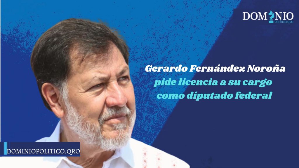 El diputado federal Gerardo Fernández Noroña se separaría del cargo a partir del jueves 15 de junio de este 2023