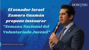 El senador Israel Zamora Guzmán propone instaurar “Semana Nacional del Voluntariado Juvenil”.