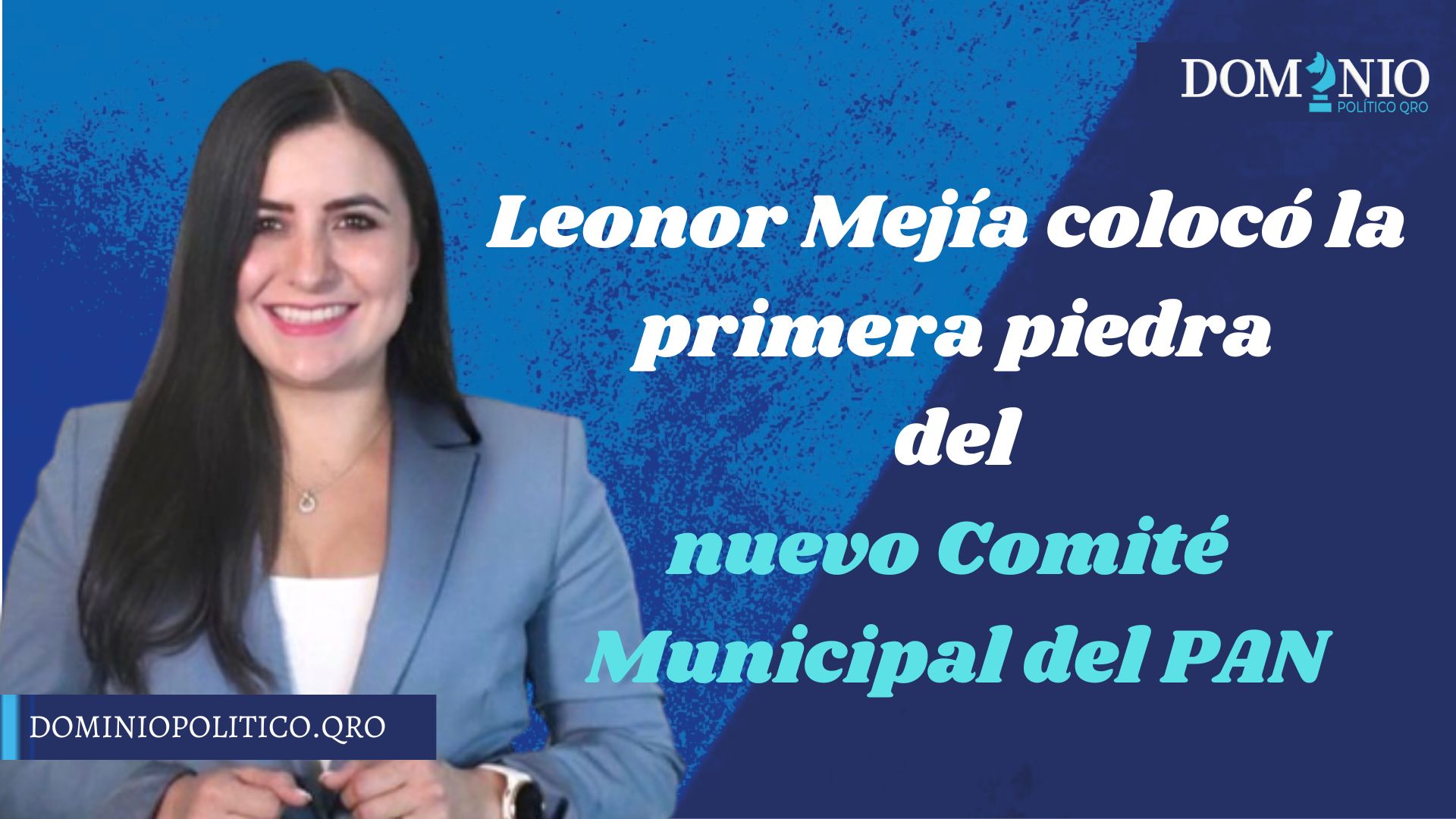 Leonor Mejía colocó la primera piedra del nuevo Comité Municipal del PAN