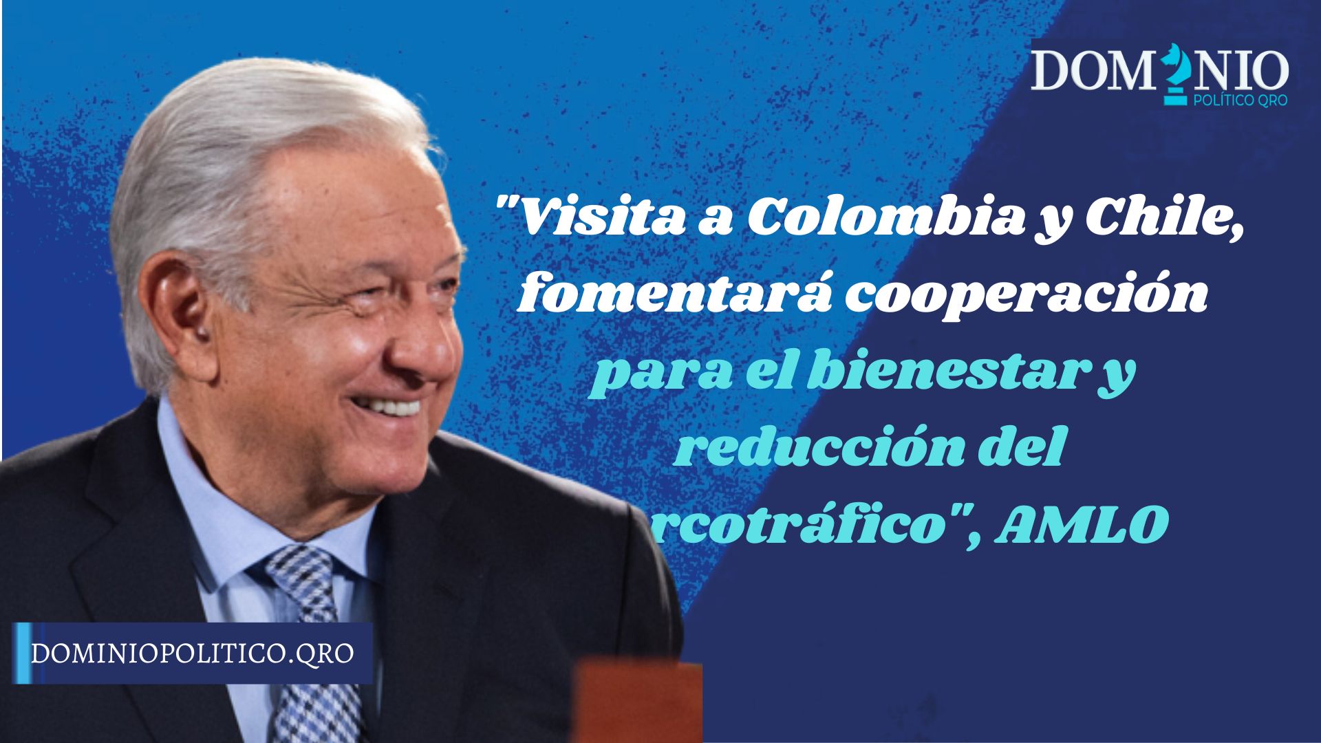 AMLO confirma visita de Estado a Colombia y Chile