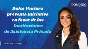 Presenta iniciativa en favor de las Instituciones de Asistencia Privada